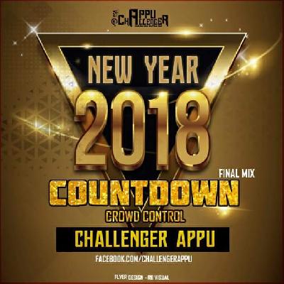 New Year Countdown Final mix Challenger Appu Feat.Guerilla vs Stampede
